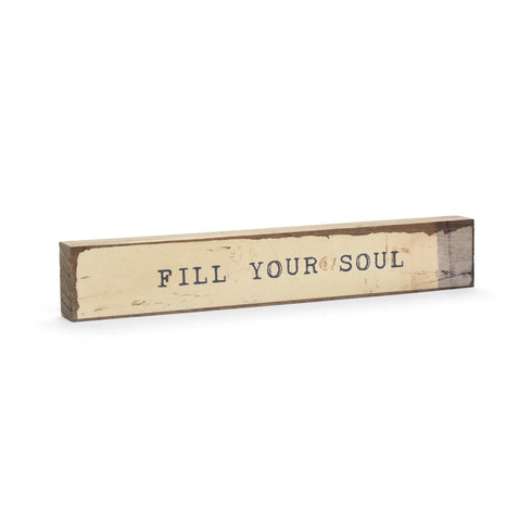 "Fill Your Soul" Large Word Block